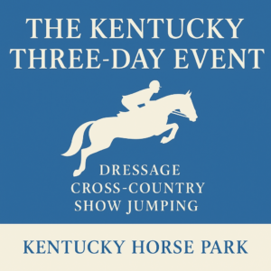 Blue Kentucky Three-Day Event graphic with a jumping horse and the three phases of eventing