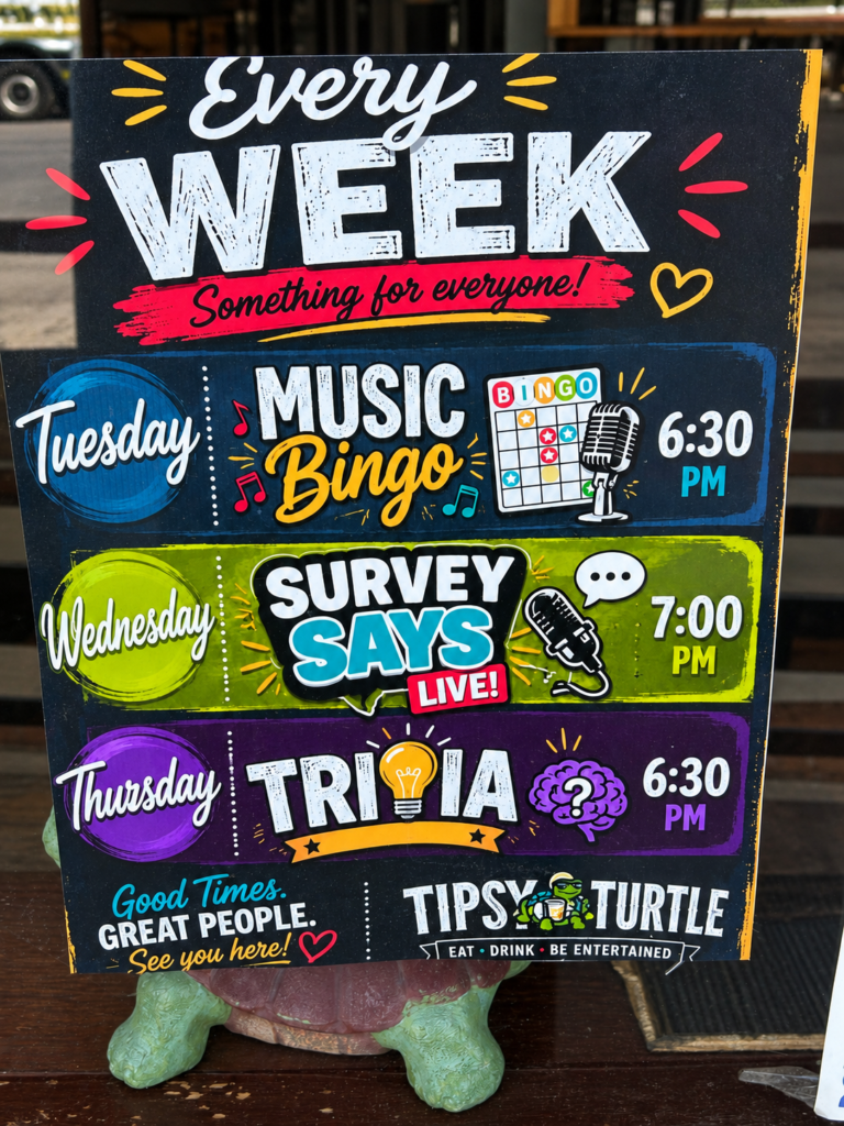 Weekly events sign at The Tipsy Turtle in Eatonton featuring music bingo, Survey Says Live, and trivia